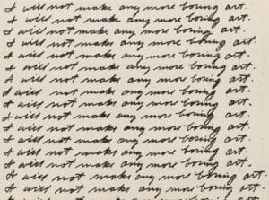 John Baldessari I Will Not Make Any More Boring Art print